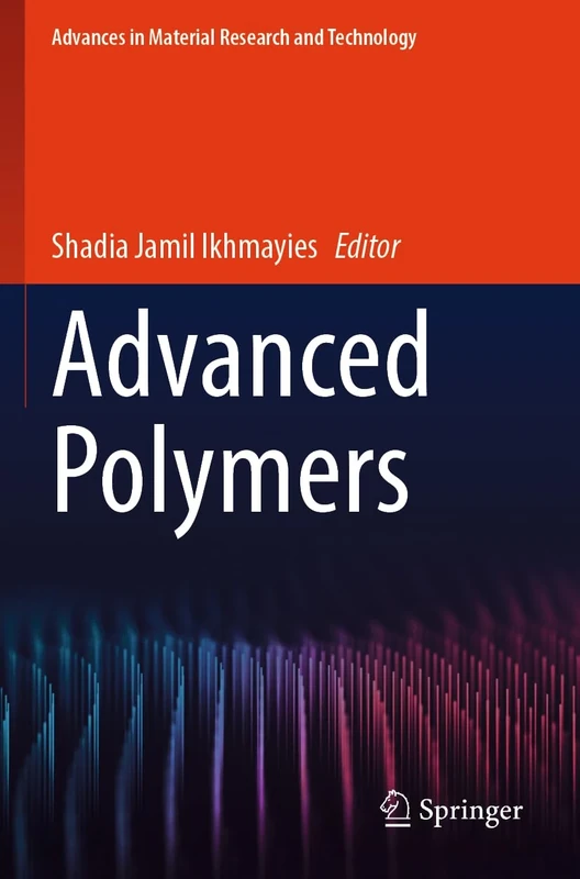 Advanced Polymers (Advances in Material Research and Technology)