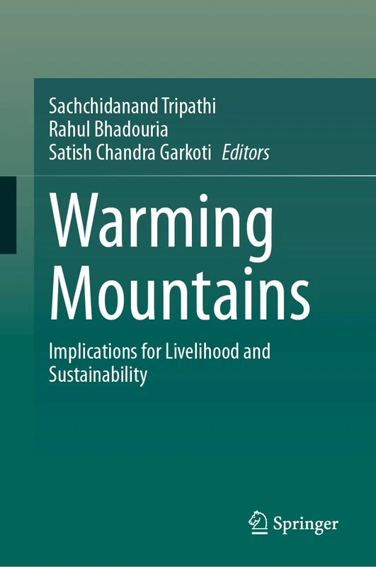 Warming Mountains: Implications for Livelihood and Sustainability