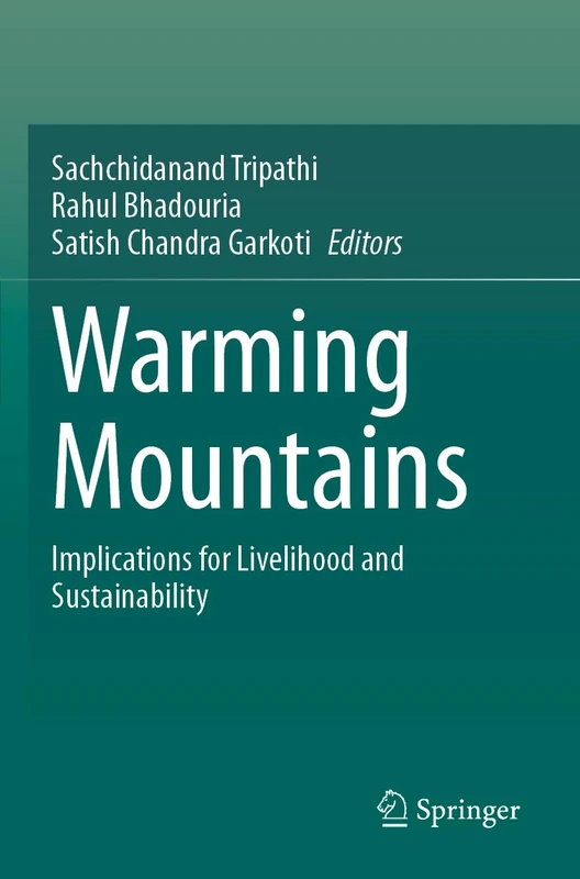 Warming Mountains: Implications for Livelihood and Sustainability