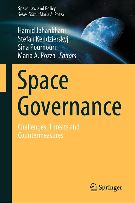 Springer - Space Governance: Challenges, Threats and Countermeasures