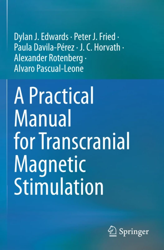 A Practical Manual for Transcranial Magnetic Stimulation