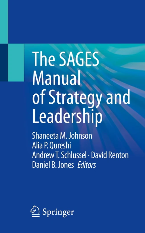 Springer - The SAGES Manual of Strategy and Leadership