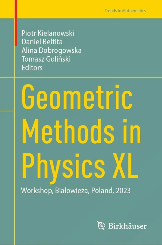 Geometric Methods in Physics XL: Workshop, Białowieża, Poland, 2023 (Trends in Mathematics)