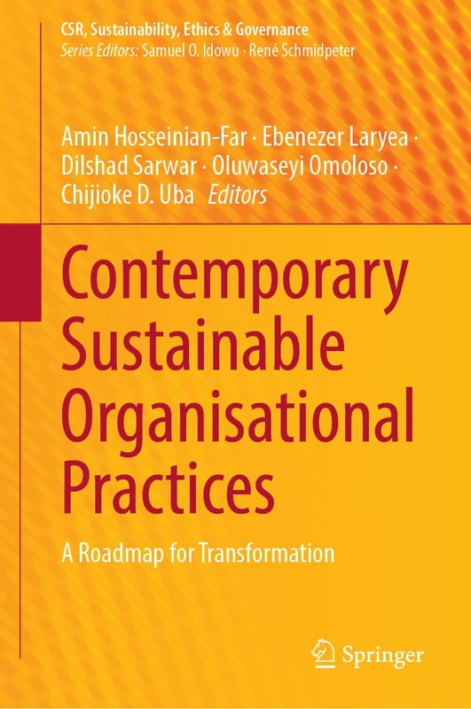 Contemporary Sustainable Organisational Practices: A Roadmap for Transformation (CSR, Sustainability, Ethics & Governance)