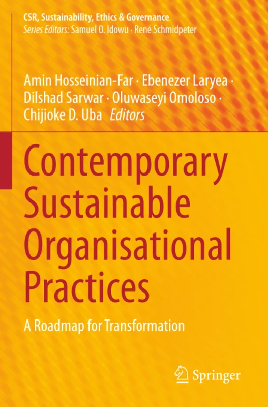 Contemporary Sustainable Organisational Practices: A Roadmap for Transformation (CSR, Sustainability, Ethics & Governance)