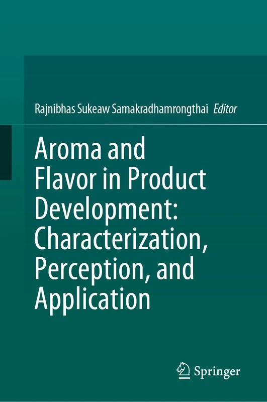 Aroma and Flavor in Product Development: Characterization, Perception, and Application - Image 1