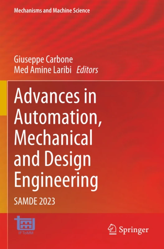 Advances in Automation, Mechanical and Design Engineering: SAMDE 2023 (Mechanisms and Machine Science)