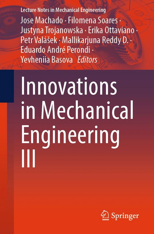 Innovations in Mechanical Engineering III (Lecture Notes in Mechanical Engineering)