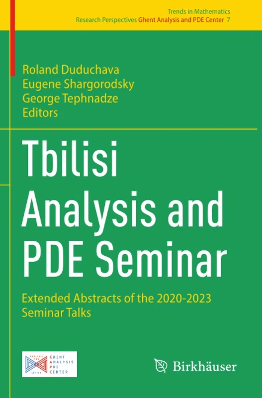 Tbilisi Analysis and PDE Seminar: Extended Abstracts of the 2020-2023 Seminar Talks (Research Perspectives Ghent Analysis and PDE Center)