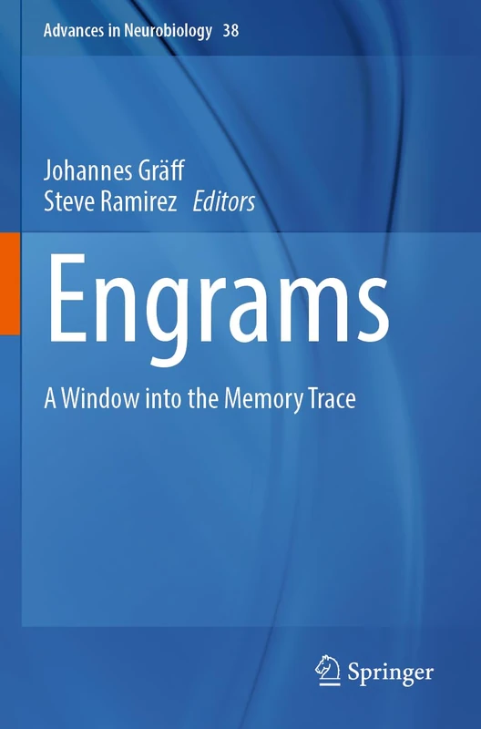 Engrams: A Window into the Memory Trace (Advances in Neurobiology, 38) - Image 1