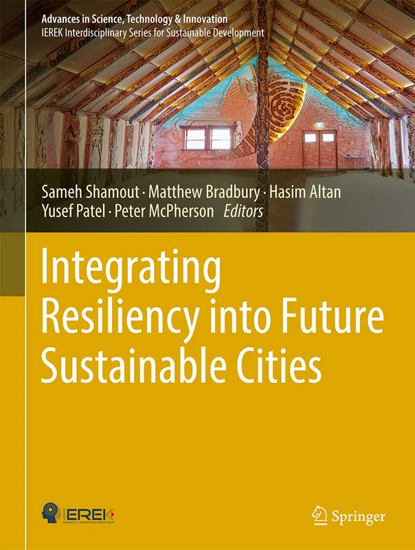 Integrating Resiliency into Future Sustainable Cities (Advances in Science, Technology & Innovation)