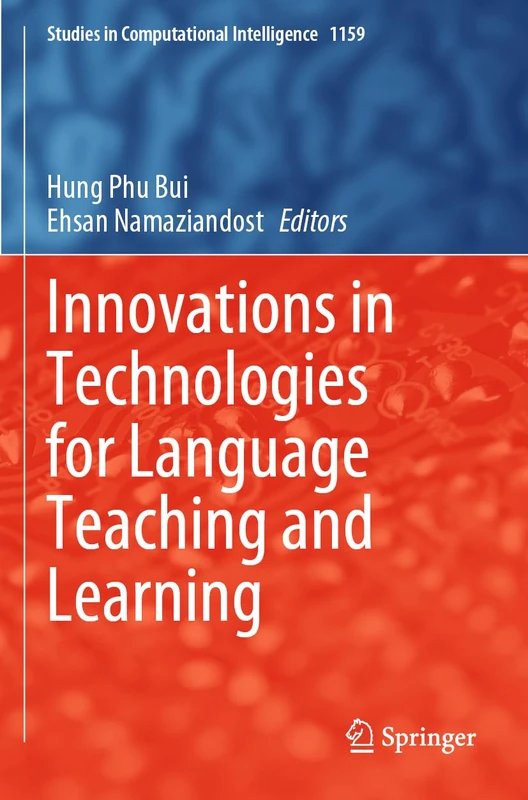 Innovations in Technologies for Language Teaching and Learning (Studies in Computational Intelligence, 1159)