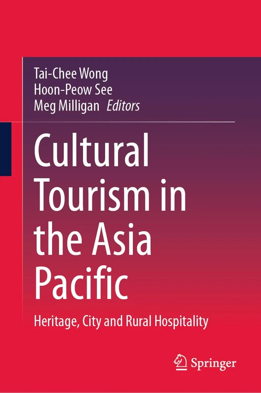 Springer - Cultural Tourism in the Asia Pacific Book