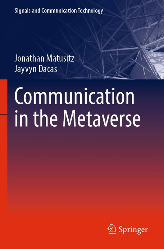 Communication in the Metaverse (Signals and Communication Technology) - Image 1