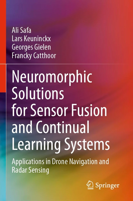 Neuromorphic Solutions for Sensor Fusion and Continual Learning Systems: Applications in Drone Navigation and Radar Sensing