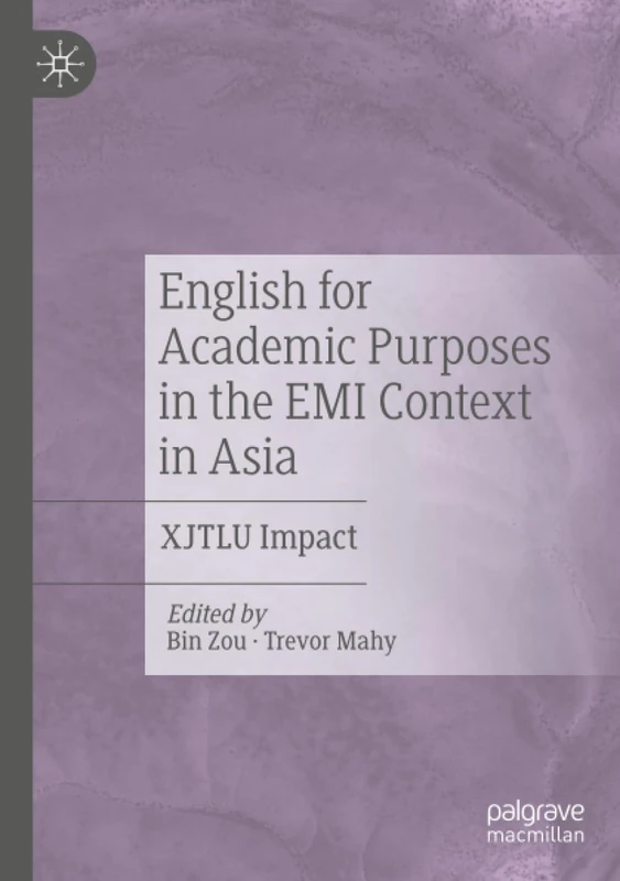 English for Academic Purposes in the EMI Context in Asia: XJTLU Impact