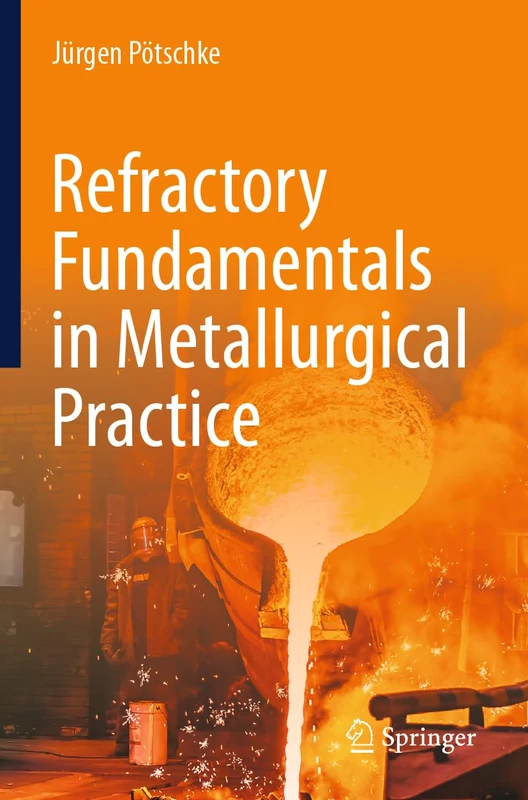 Refractory Fundamentals in Metallurgical Practice - Image 1