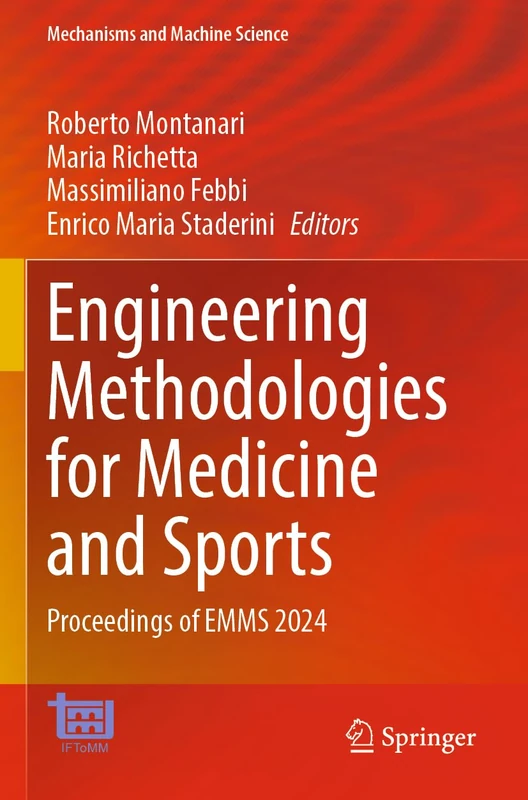 Engineering Methodologies for Medicine and Sports: Proceedings of EMMS 2024 (Mechanisms and Machine Science, 162)