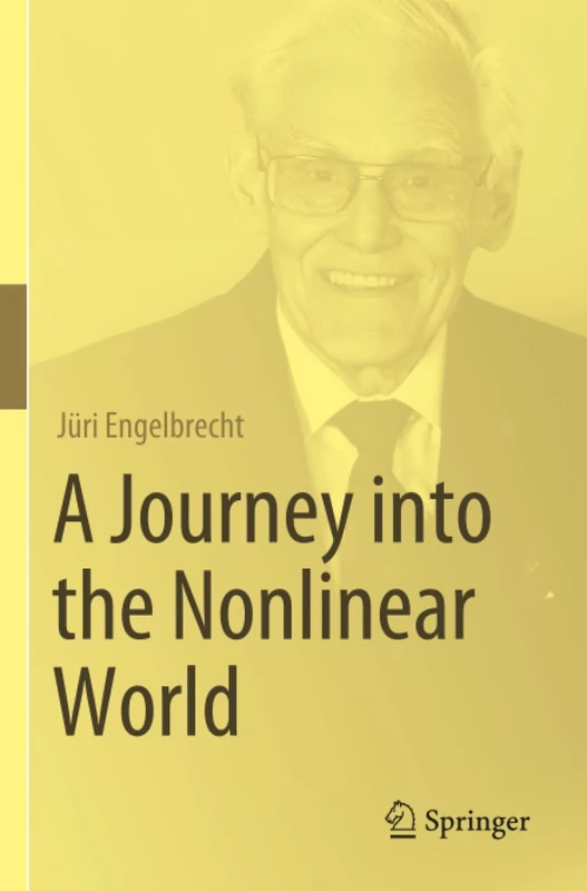 A Journey into the Nonlinear World