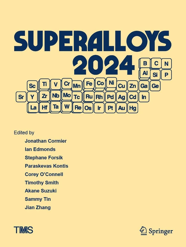 Superalloys 2024: Proceedings of the 15th International Symposium on Superalloys (The Minerals, Metals & Materials Series)