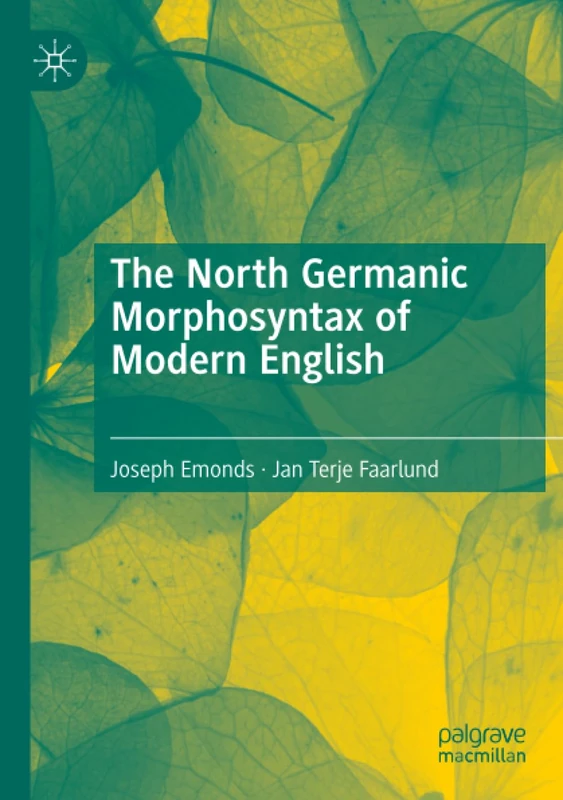 The North Germanic Morphosyntax of Modern English