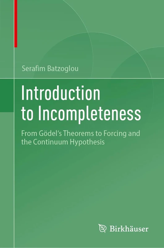 Introduction to Incompleteness: From Gödel's Theorems to Forcing and the Continuum Hypothesis