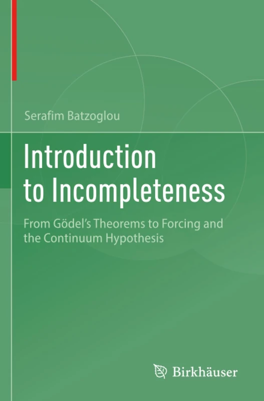 Birkhauser Introduction to Incompleteness - Math Logic Book