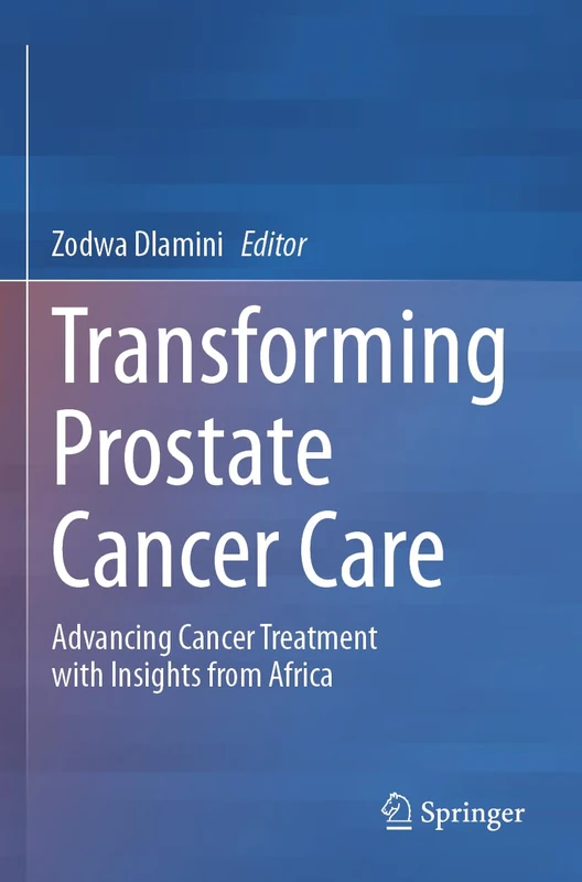 Transforming Prostate Cancer Care: Advancing Cancer Treatment with Insights from Africa