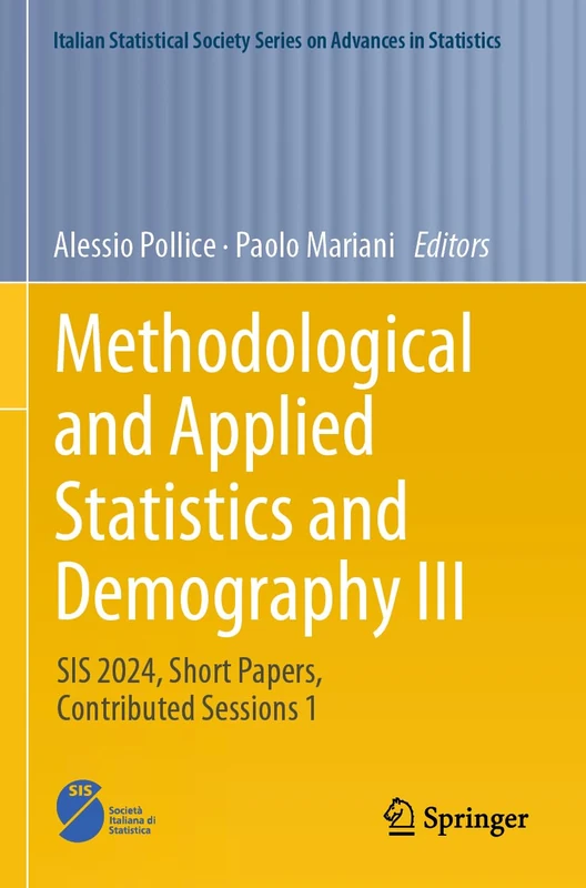 Methodological and Applied Statistics and Demography III: SIS 2024, Short Papers, Contributed Sessions 1 (Italian Statistical Society Series on Advances in Statistics)