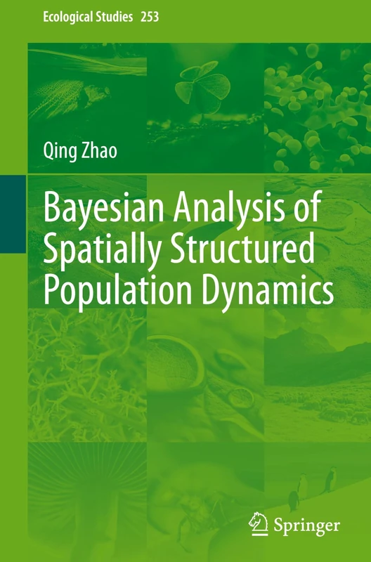 Bayesian Analysis of Spatially Structured Population Dynamics: 253 (Ecological Studies, 253) - Image 1