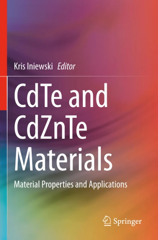 CdTe and CdZnTe Materials: Material Properties and Applications