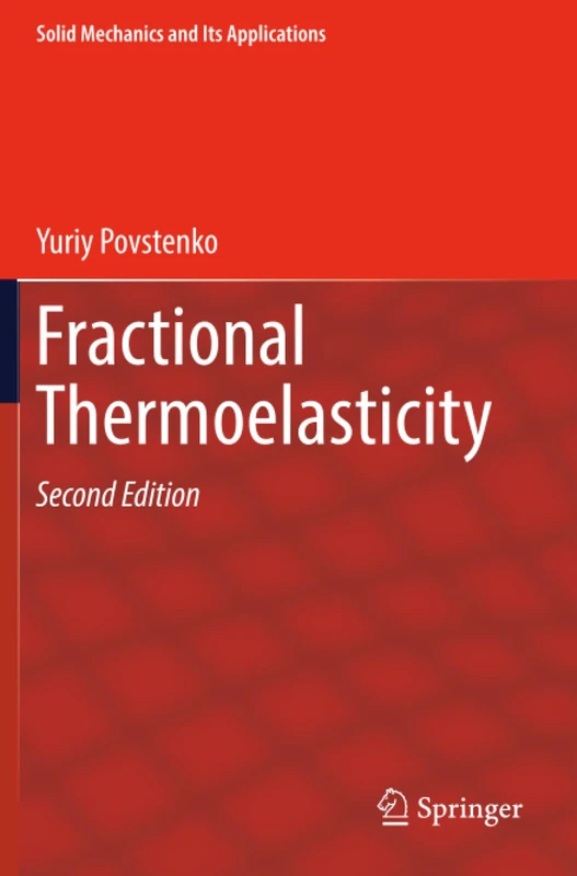 Fractional Thermoelasticity (Solid Mechanics and Its Applications)