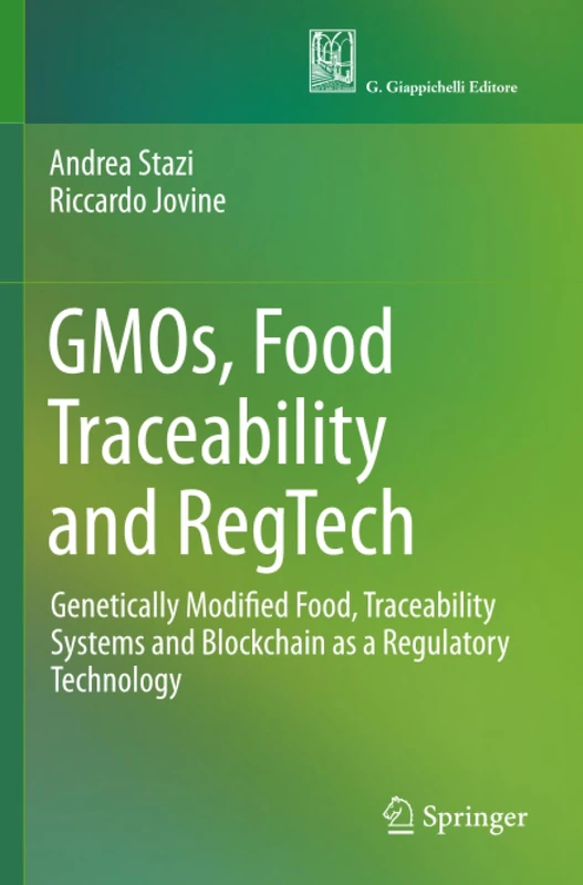 GMOs, Food Traceability and RegTech: Genetically Modified Food, Traceability Systems and Blockchain as a Regulatory Technology - Image 1