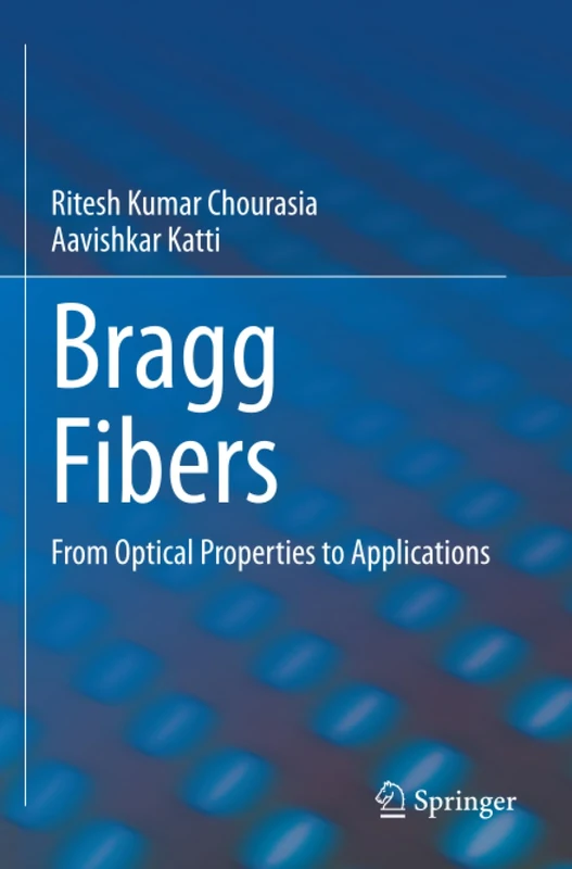 Bragg Fibers: From Optical Properties to Applications - Springer