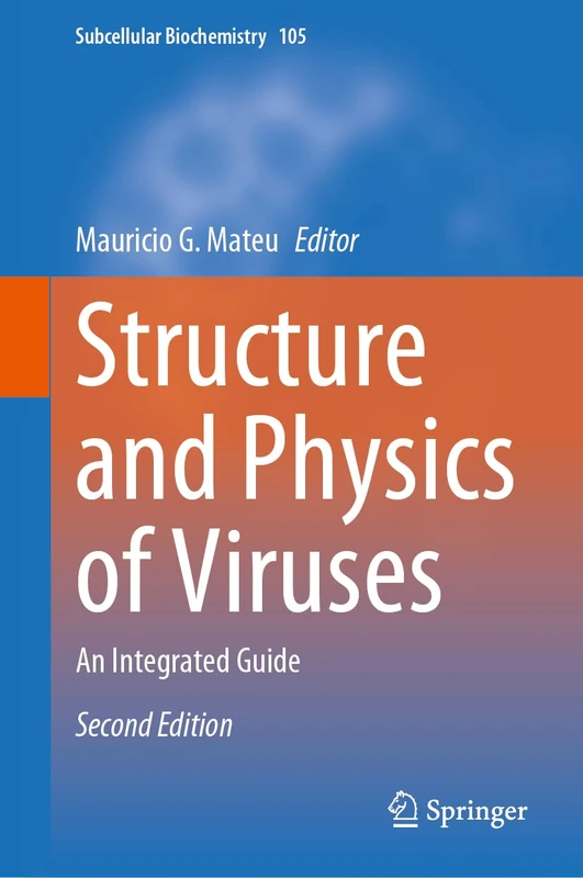 Springer Structure and Physics of Viruses - Subcellular Biochemistry