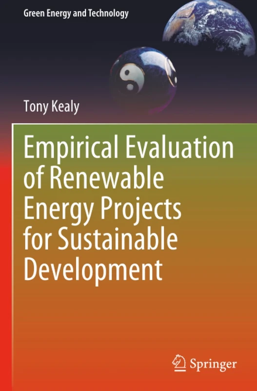Empirical Evaluation of Renewable Energy Projects for Sustainable Development (Green Energy and Technology)