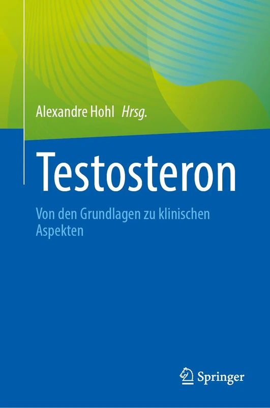 Testosteron: Von den Grundlagen zu klinischen Aspekten - Image 1