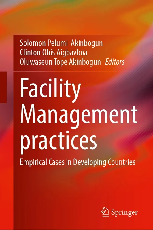 Facility Management Practices: Empirical Cases in Developing Countries
