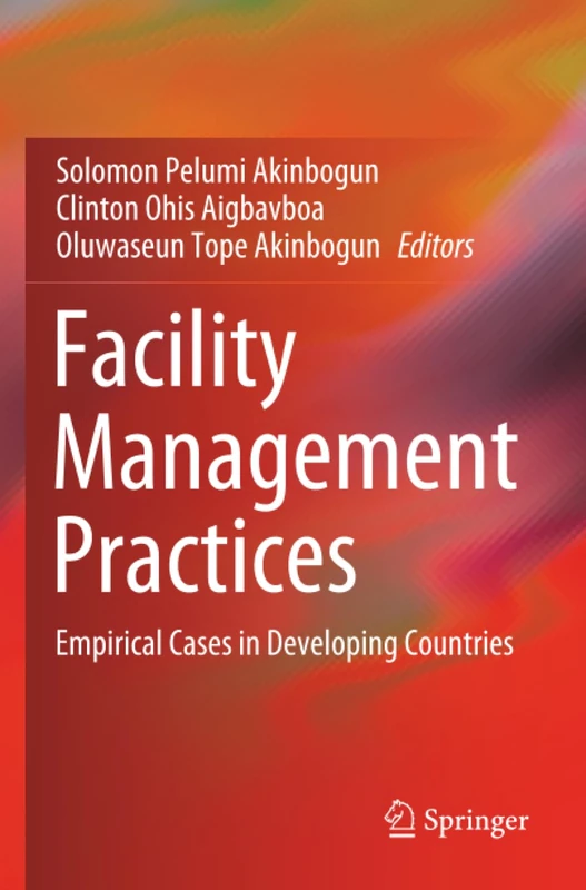 Facility Management Practices: Empirical Cases in Developing Countries