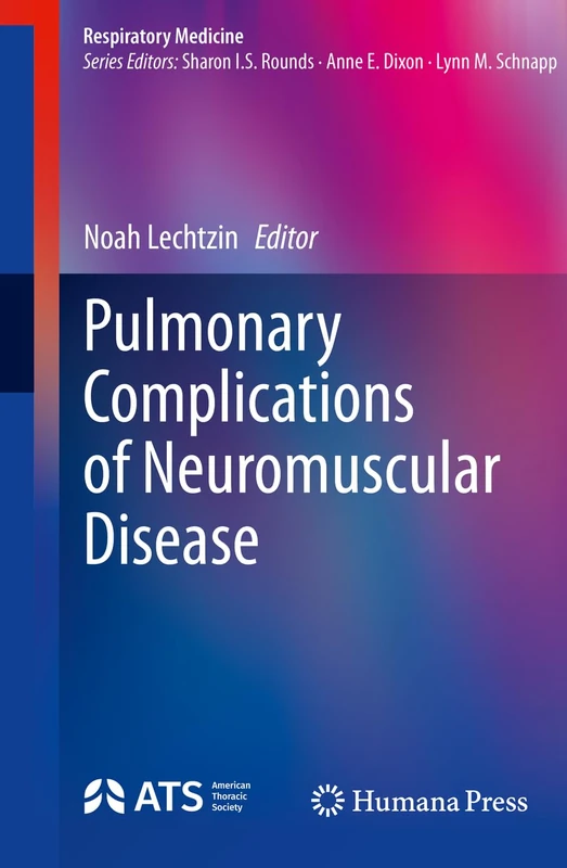 Pulmonary Complications of Neuromuscular Disease (Respiratory Medicine)