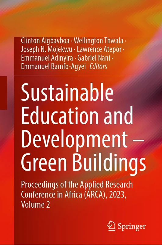Sustainable Education and Development―Green Buildings: Proceedings of the Applied Research Conference in Africa (ARCA), 2023, Volume 2