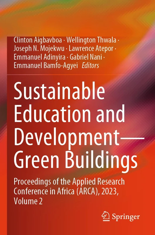 Sustainable Education and Development―Green Buildings: Proceedings of the Applied Research Conference in Africa (ARCA), 2023, Volume 2