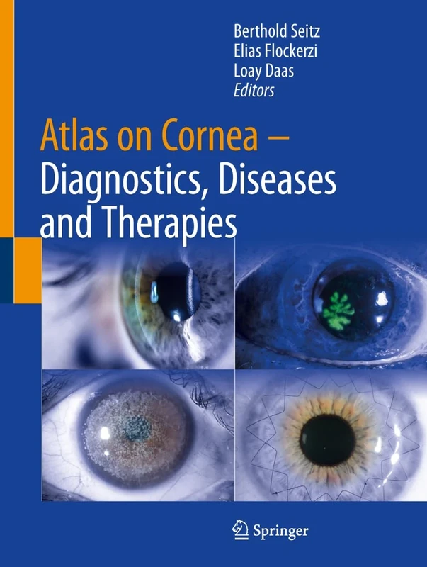 Atlas on Cornea: Diagnostics, Diseases and Therapies