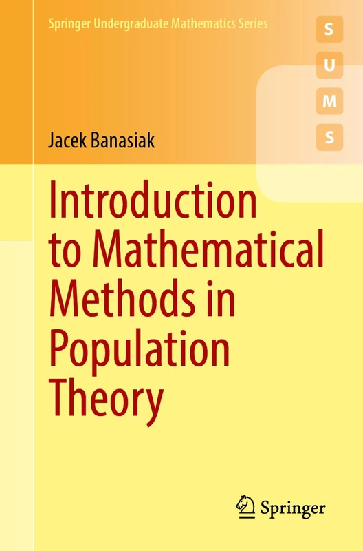 Introduction to Mathematical Methods in Population Theory (Springer Undergraduate Mathematics Series) - Image 1