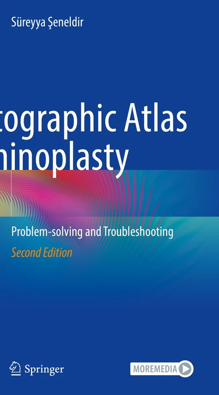 Photographic Atlas of Rhinoplasty: Problem-solving and Troubleshooting
