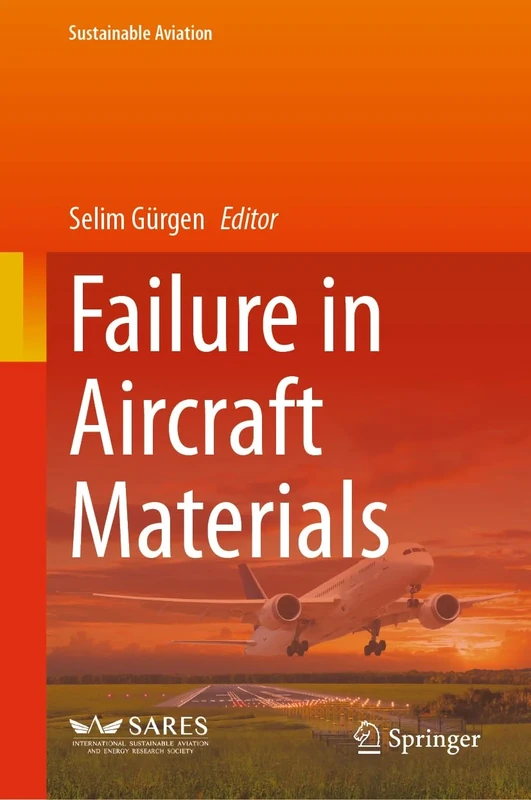 Failure in Aircraft Materials (Sustainable Aviation)