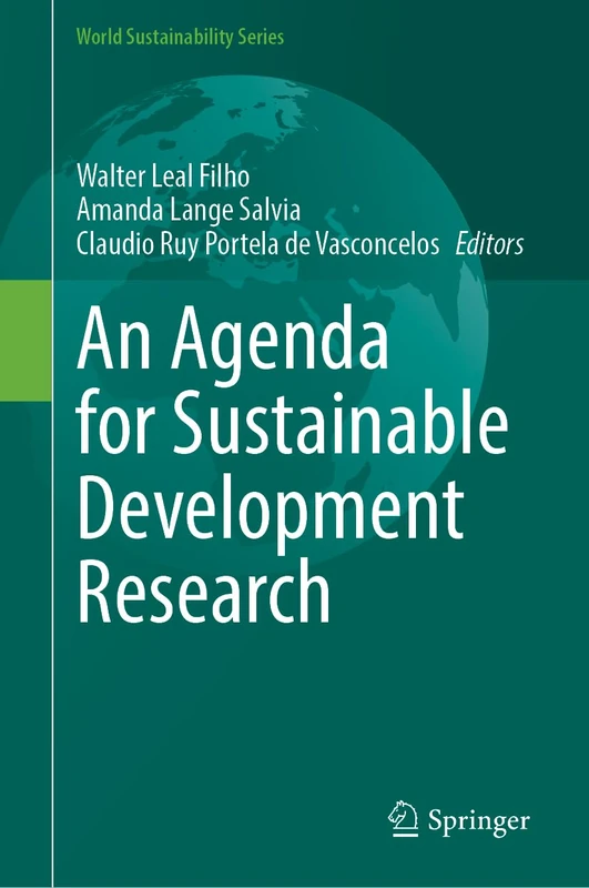 An Agenda for Sustainable Development Research (World Sustainability Series)