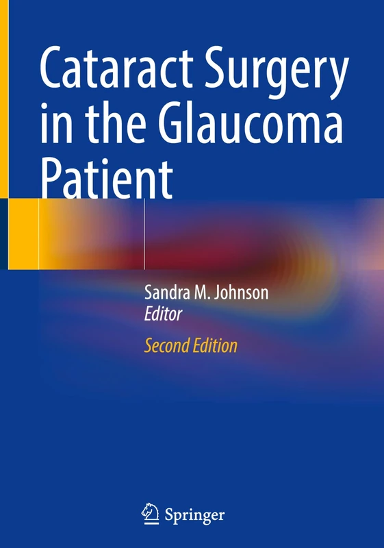 Cataract Surgery in the Glaucoma Patient
