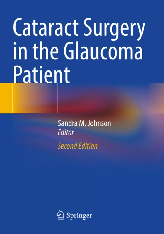 Cataract Surgery in the Glaucoma Patient