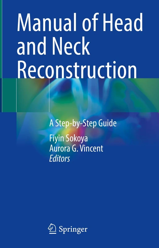 Springer - Manual of Head and Neck Reconstruction Guide